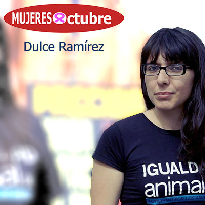DULCE RAMIREZ ACTIVISTA VEGANA