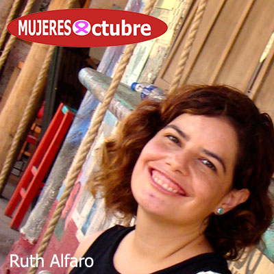 Mujeres De Octubre. Ruth Alfaro