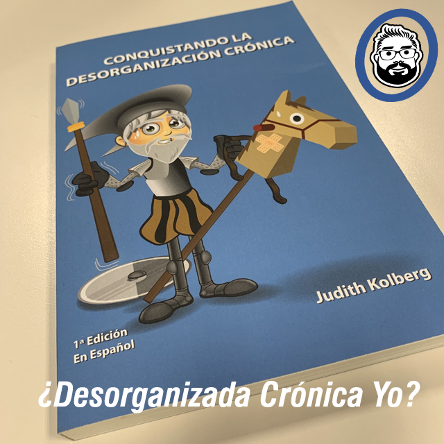 desorganizada crónica yo