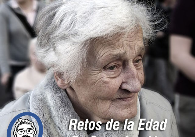 Retos De La Edad En Organización