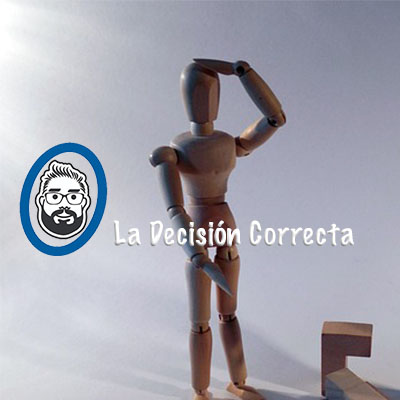 La Decisión Correcta