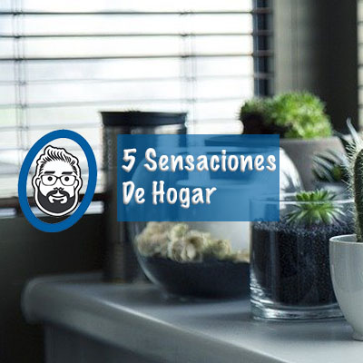 5 sensaciones de hogar