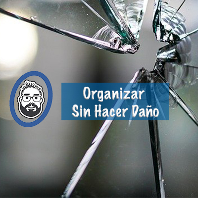Organizar Sin Hacer Daño