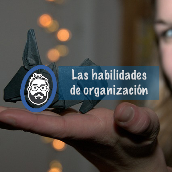 habilidades de organización